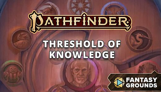Fantasy Grounds - Pathfinder 2 Adventure: Threshold of Knowledge
