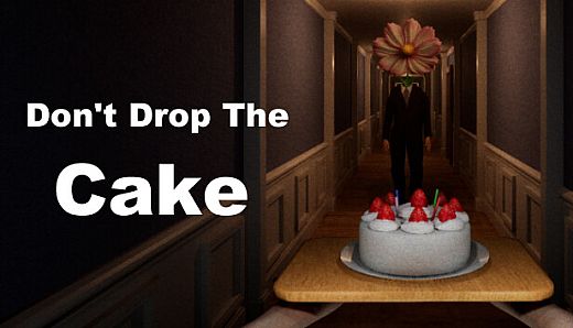 Don't Drop The Cake