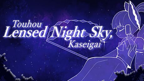 Touhou Lensed Night Sky, Kaseigai