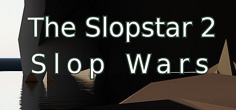 The Slopstar 2: Slop Wars Playtest