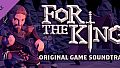 For The King Original Game Soundtrack