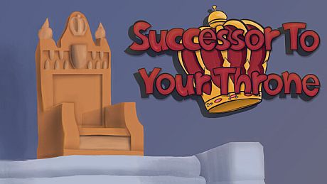 Successor To Your Throne Game
