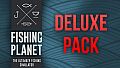 Fishing Planet: Deluxe Pack