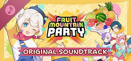 FRUIT MOUNTAIN PARTY ORIGINAL SOUNDTRACK