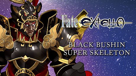Fate/EXTELLA - Black Bushin Super Skeleton DLC