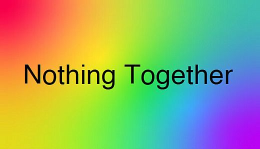 Nothing Together - Multicolor Eye Pain Theme