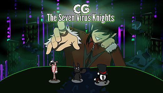 CG the Seven Virus Knights
