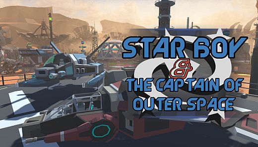 Star Boy and The Captain of Outer Space