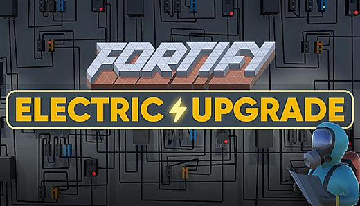 FORTIFY ELECTRIC UPGRADE