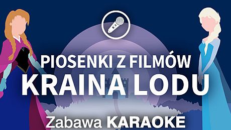 Zabawa Karaoke - Piosenki z filmów Kraina Lodu DLC