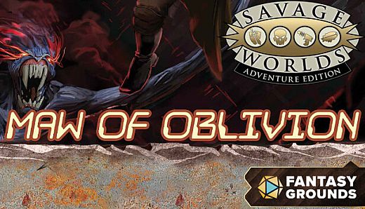 Fantasy Grounds - Deadlands: Lost Colony - Maw of Oblivion