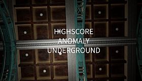 HighScore Anomaly Underground