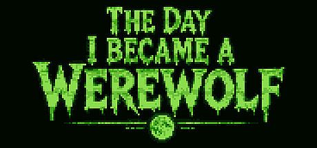 The Day I Became a Werewolf