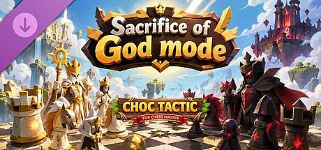 Choc Tactic for Chess Master - Sacrifice of God mode DLC