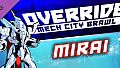 Override: Mech City Brawl - Mirai DLC