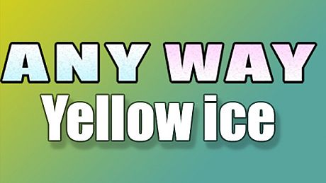 AnyWay! - Yellow Ice! DLC