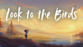 Look to the Birds