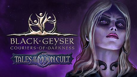 Black Geyser: Couriers of Darkness - Tales of the Moon Cult DLC