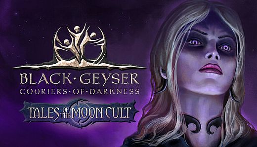 Black Geyser: Couriers of Darkness - Tales of the Moon Cult