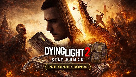 Dying Light 2 Stay Human - Pre-Order Bonus