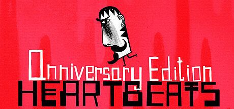 Heartbeats - Anniversary Edition Game