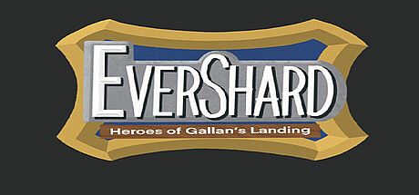 Evershard: Heroes of Gallan's Landing Game
