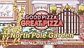 Good Pizza, Great Pizza - North Pole Garden - Winter 2021 Garden
