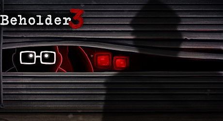 Beholder 3 Game