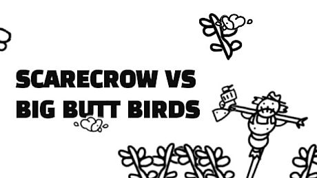 Scarecrow vs Big Butt Birds Game