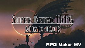 RPG Maker MV - Super Retro JRPG Music Pack