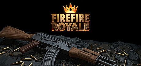 Fire Fire Royale