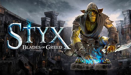 Styx: Blades of Greed