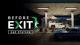 Before Exit: Gas Station