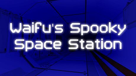 Waifu's Spooky Space Station Game