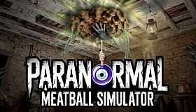 Paranormal Meatball Simulator