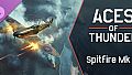Aces of Thunder - Spitfire Mk Ia