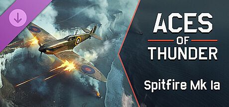 Aces of Thunder - Spitfire Mk Ia DLC