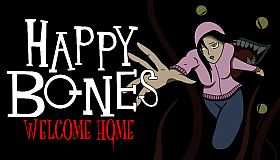 Happy Bones: Welcome Home