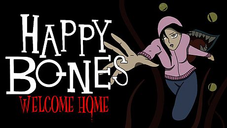 Happy Bones: Welcome Home Game