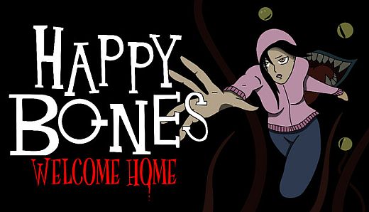 Happy Bones: Welcome Home