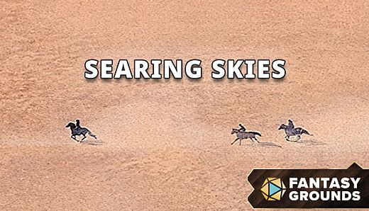 Fantasy Grounds - Searing Skies