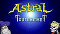 Astral Tournament - a prequel of the Astral Masters