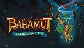 Bahamut and the Waqwaq Tree
