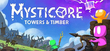 Mysticore: Towers & Timber Game