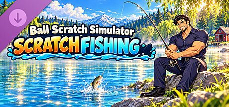 Ball Scratch Simulator - Scratch Fishing DLC