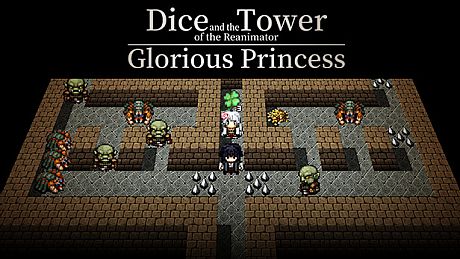 Dice and the Tower of the Reanimator: Glorious Princess Game