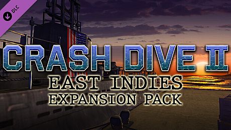 Crash Dive 2 - East Indies Expansion Pack DLC