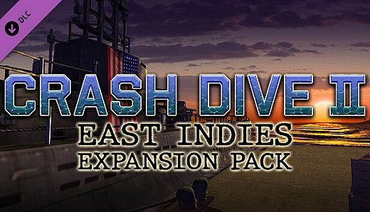 Crash Dive 2 - East Indies Expansion Pack