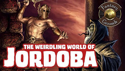 Fantasy Grounds - World of Jordoba Player Guide (Any Ruleset)
