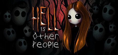 Hell Is Other People